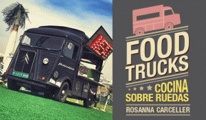 Food Trucks Cocina sobre ruedas primer libro en España